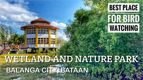 balanga wetland and nature park|Wetland & Nature Park .